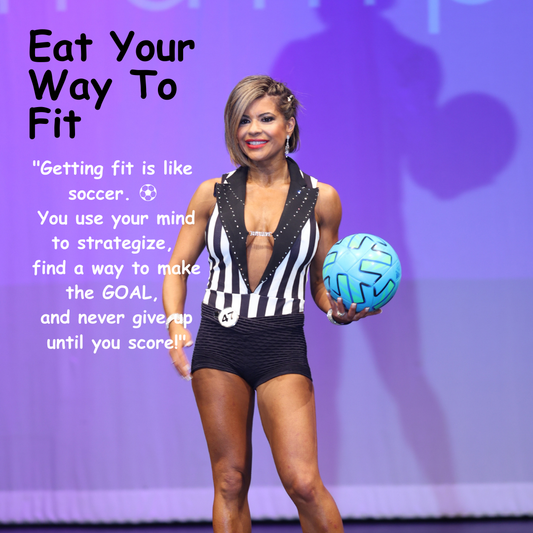 Eat Your Way To Fit