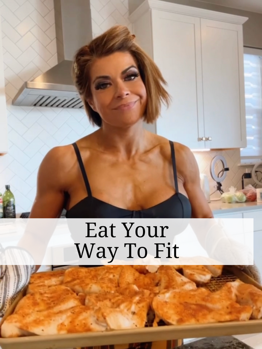 Eat Your Way To Fit
